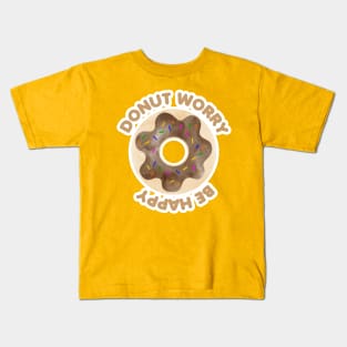 Donut Worry Be Happy Kids T-Shirt